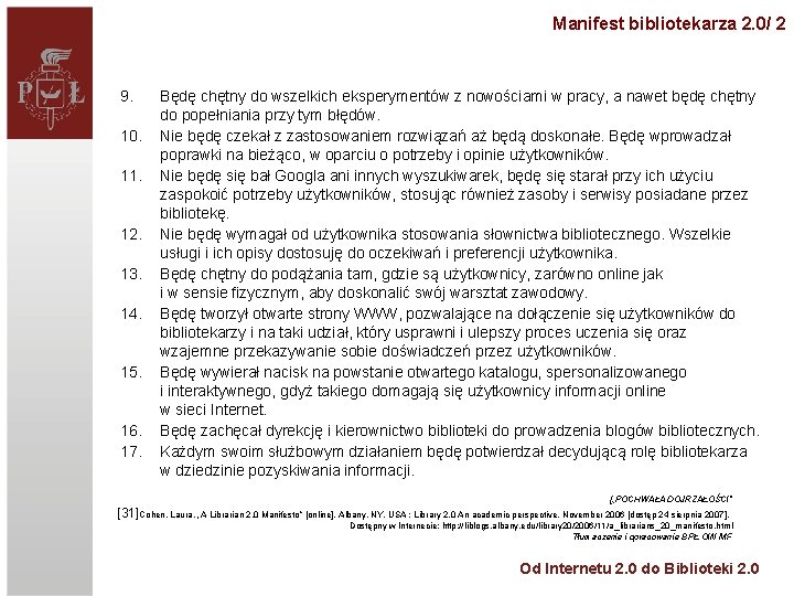 Manifest bibliotekarza 2. 0/ 2 9. 10. 11. 12. 13. 14. 15. 16. 17.