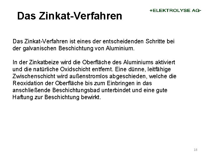 Das Zinkat-Verfahren ist eines der entscheidenden Schritte bei der galvanischen Beschichtung von Aluminium. In