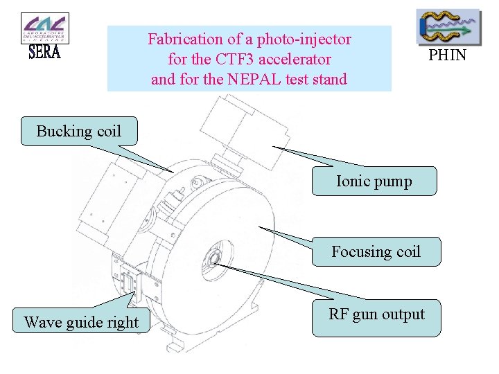 Fabrication of a photo-injector for the CTF 3 accelerator and for the NEPAL test