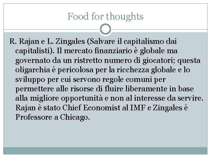 Food for thoughts R. Rajan e L. Zingales (Salvare il capitalismo dai capitalisti). Il