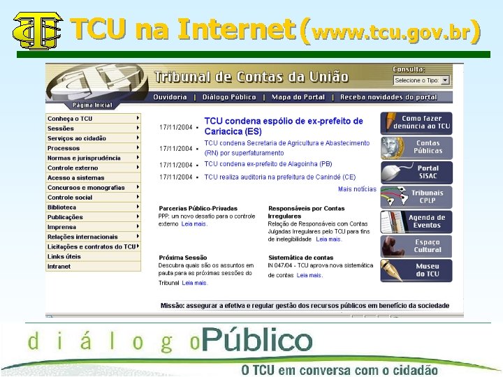 TCU na Internet (www. tcu. gov. br) 