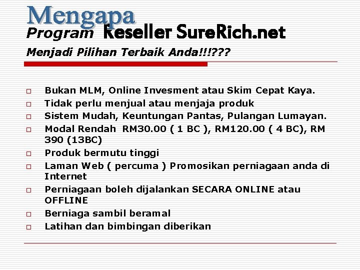 Program Reseller Sure. Rich. net Menjadi Pilihan Terbaik Anda!!!? ? ? o o o