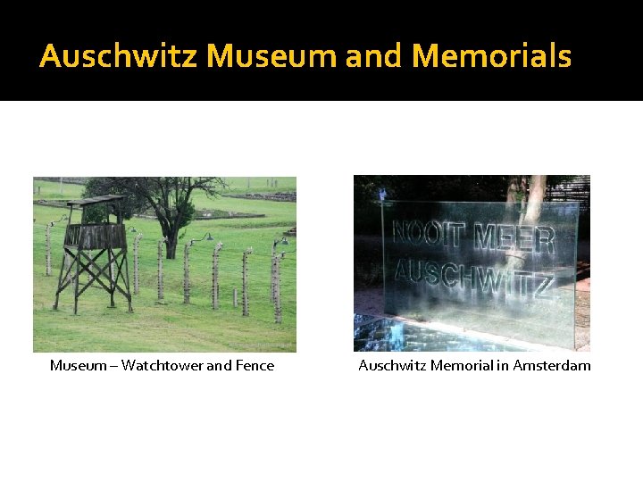 Auschwitz Museum and Memorials Museum – Watchtower and Fence Auschwitz Memorial in Amsterdam Auschwitz Museum and Memorials Museum – Watchtower and Fence Auschwitz Memorial in Amsterdam