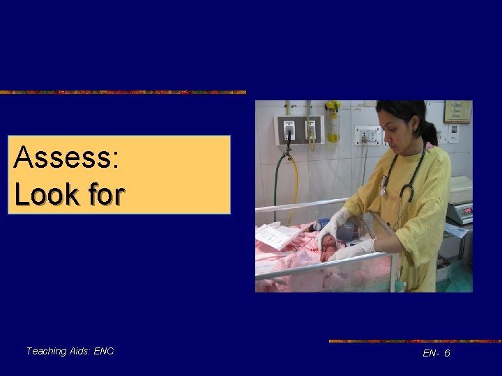 Assess: Look for Teaching Aids: ENC EN- 6 