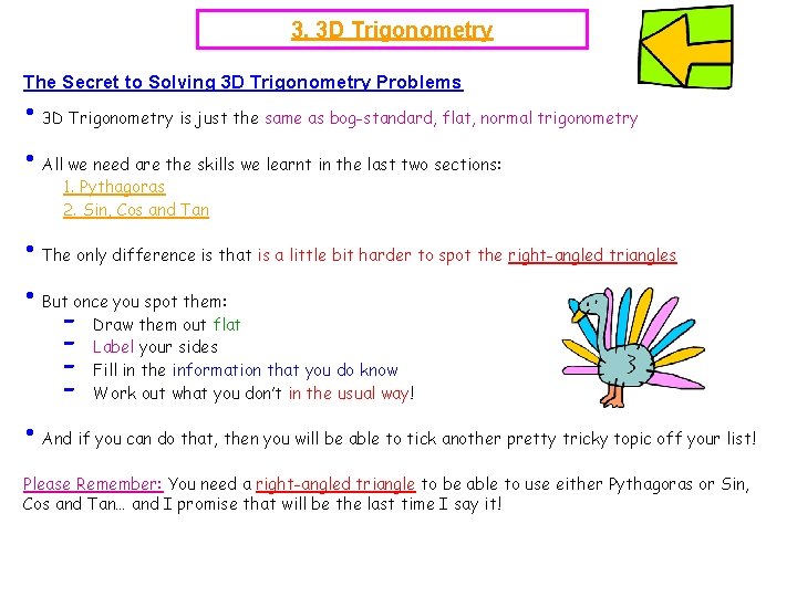 3. 3 D Trigonometry The Secret to Solving 3 D Trigonometry Problems • 3