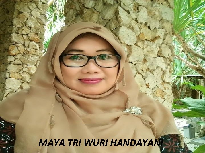 MAYA TRI WURI HANDAYANI 