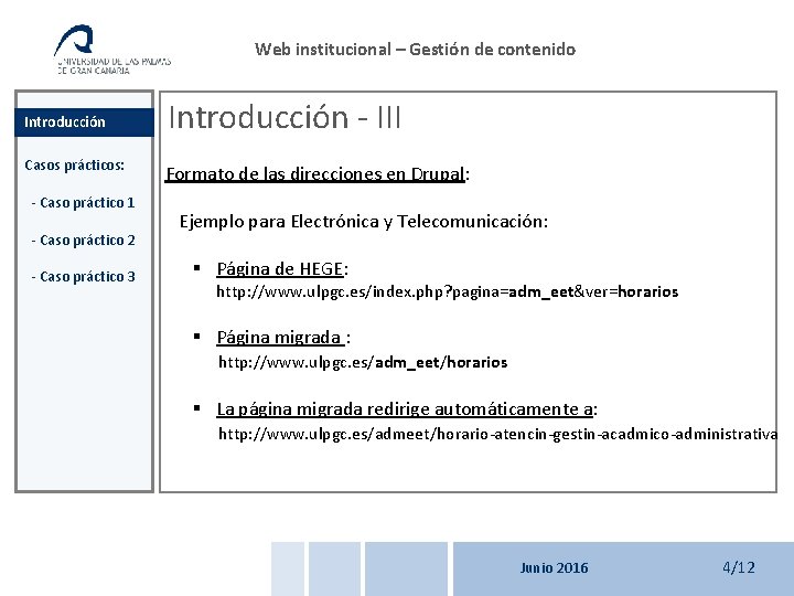 Web institucional – Gestión de contenido Introducción - III Casos prácticos: Formato de las