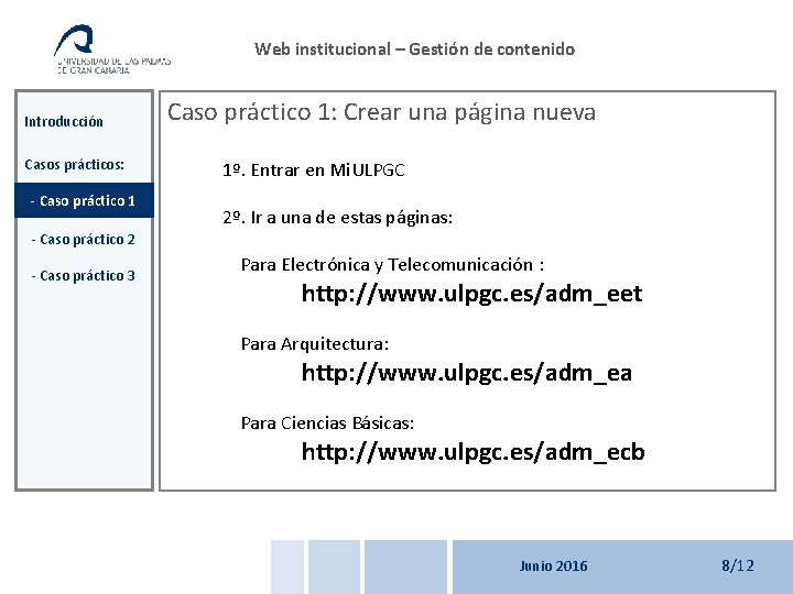 Web institucional – Gestión de contenido Introducción Casos prácticos: - Caso práctico 1: Crear