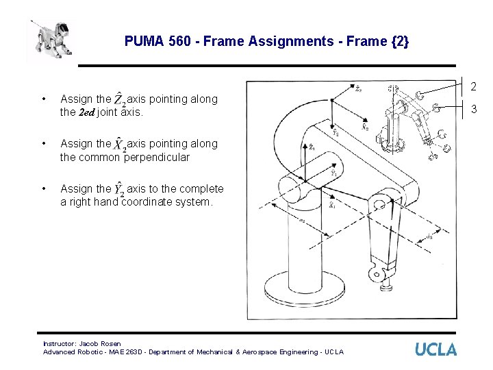 PUMA 560 - Frame Assignments - Frame {2} 2 • Assign the axis pointing