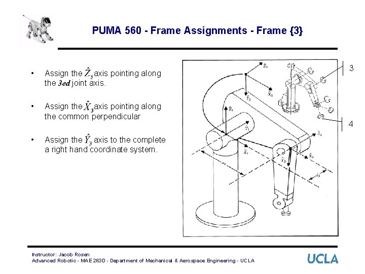 PUMA 560 - Frame Assignments - Frame {3} • Assign the axis pointing along