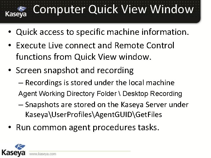 Computer Quick View Window • Quick access to specific machine information. • Execute Live