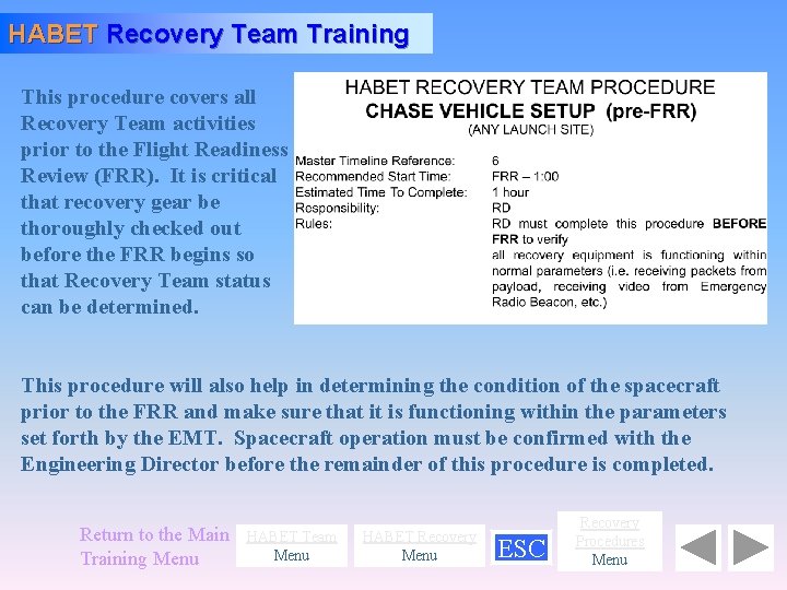 HABET Recovery Team Training This procedure covers all Recovery Team activities prior to the