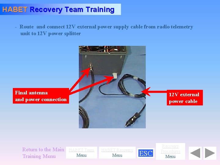 HABET Recovery Team Training - Route and connect 12 V external power supply cable