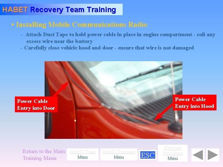 HABET Recovery Team Training • Installing Mobile Communications Radio - Attach Duct Tape to