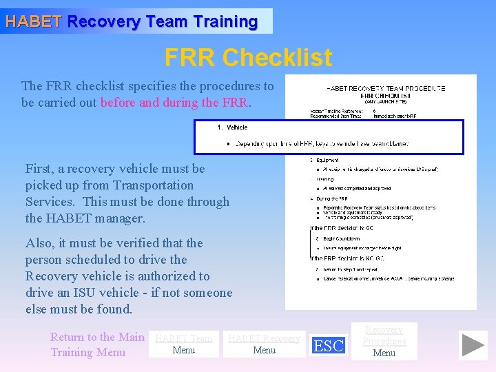 HABET Recovery Team Training FRR Checklist The FRR checklist specifies the procedures to be