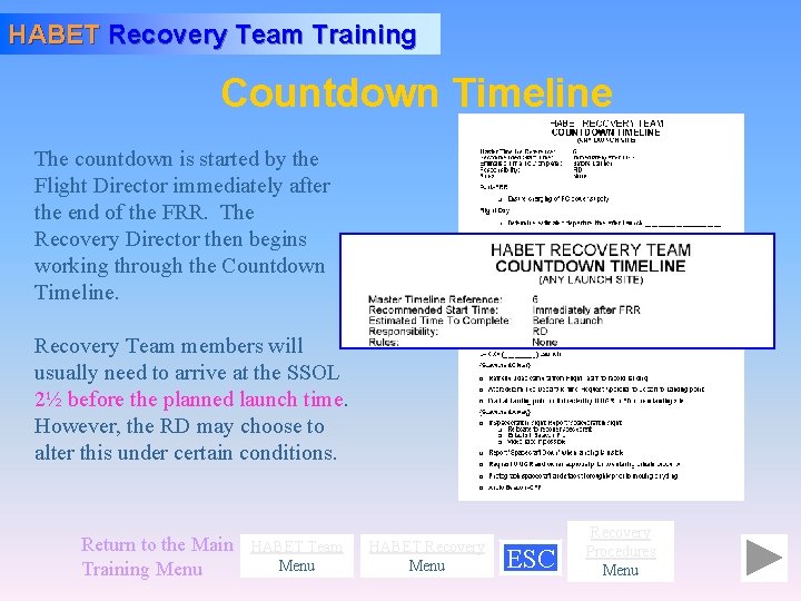 HABET Recovery Team Training Countdown Timeline The countdown is started by the Flight Director