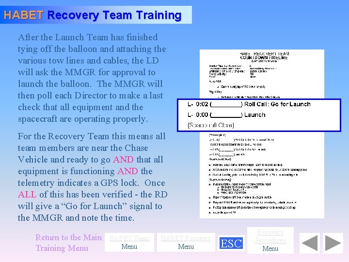 HABET Recovery Team Training After the Launch Team has finished tying off the balloon