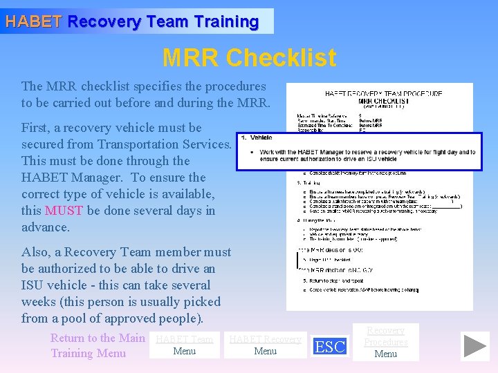 HABET Recovery Team Training MRR Checklist The MRR checklist specifies the procedures to be