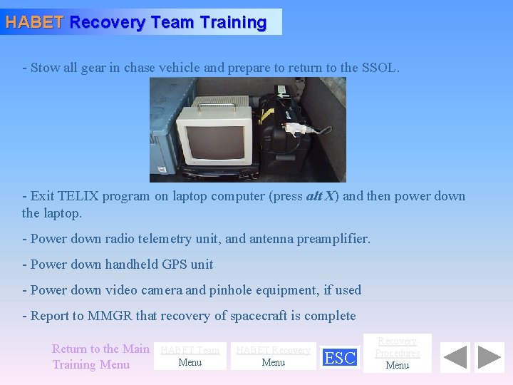 HABET Recovery Team Training - Stow all gear in chase vehicle and prepare to
