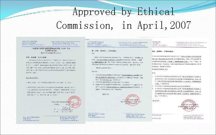 Approved by Ethical Commission, in April, 2007 