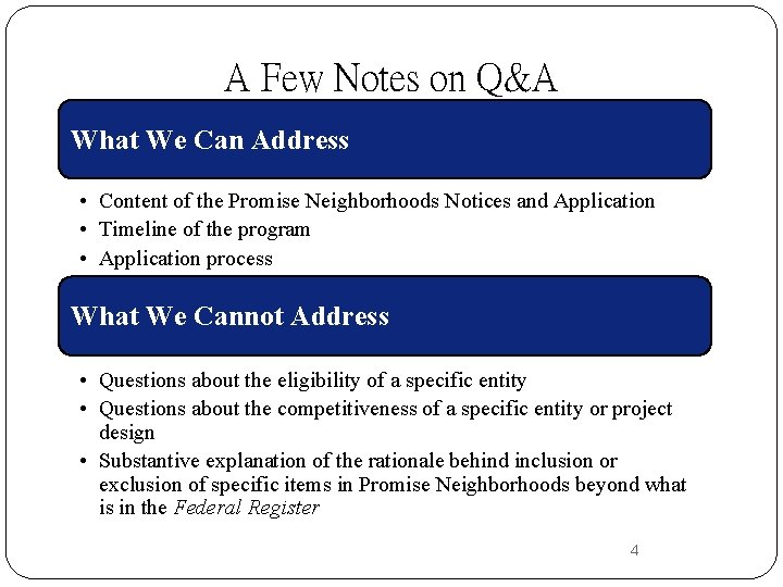 A Few Notes on Q&A What We Can Address • Content of the Promise