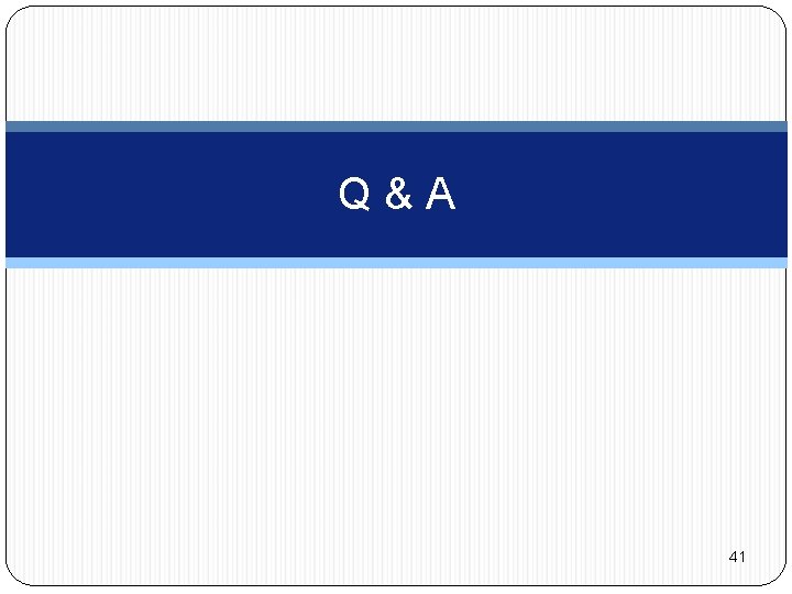 Q&A 41 