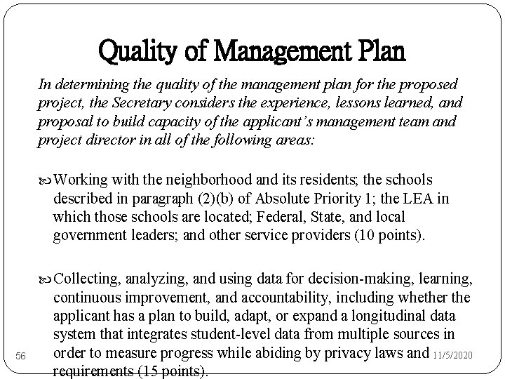 Quality of Management Plan In determining the quality of the management plan for the