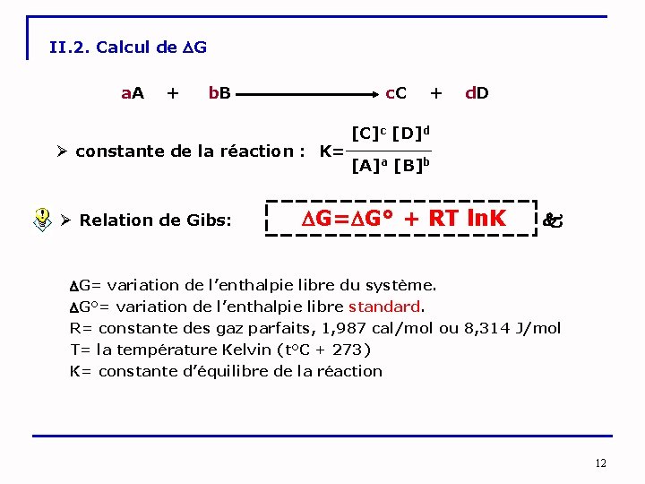 II. 2. Calcul de G a. A + b. B c. C + d.