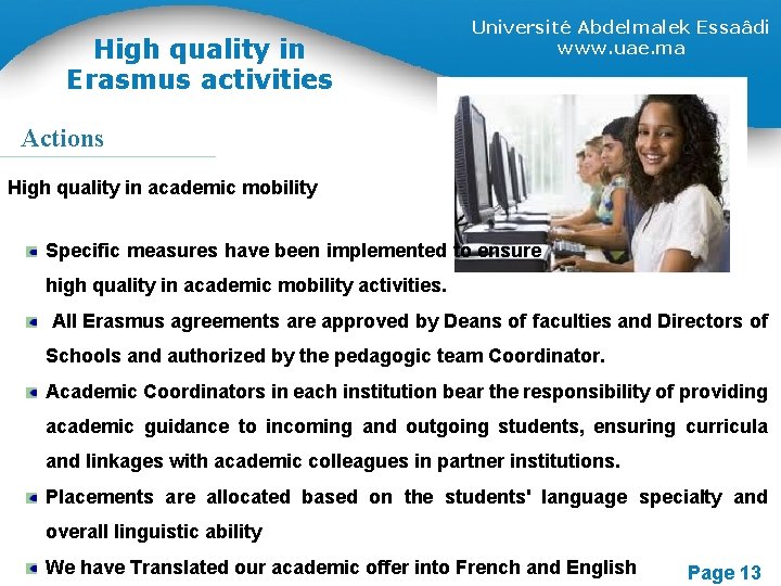 High quality in Erasmus activities Université Abdelmalek Essaâdi www. uae. ma Actions High quality