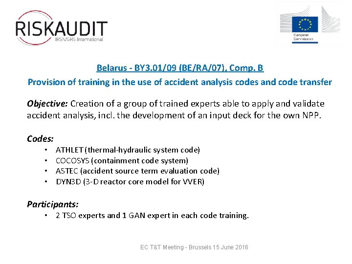 Belarus - BY 3. 01/09 (BE/RA/07), Comp. B Provision of training in the use