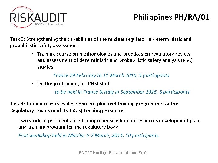 Philippines PH/RA/01 Task 3: Strengthening the capabilities of the nuclear regulator in deterministic and