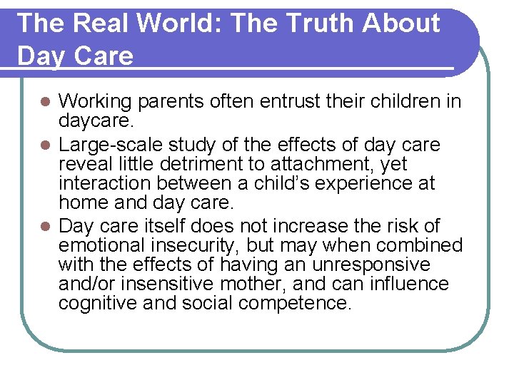 The Real World: The Truth About Day Care Working parents often entrust their children