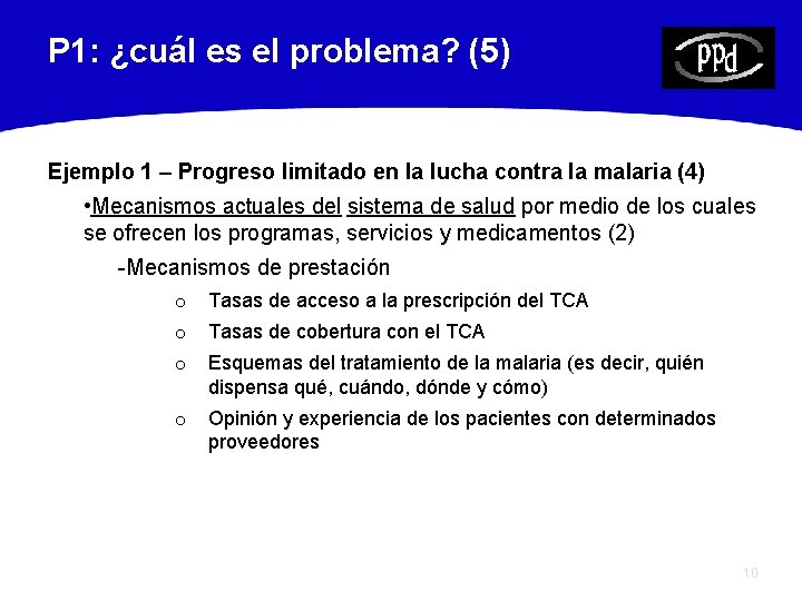 P 1: ¿cuál es el problema? (5) Ejemplo 1 – Progreso limitado en la