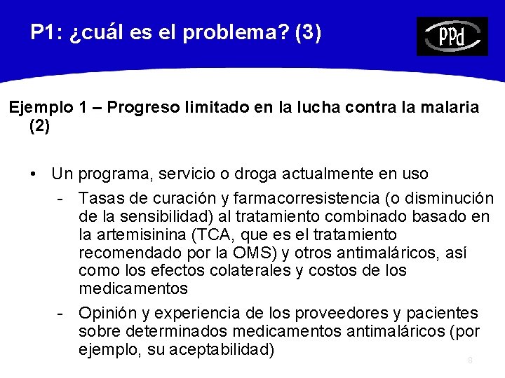 P 1: ¿cuál es el problema? (3) Ejemplo 1 – Progreso limitado en la
