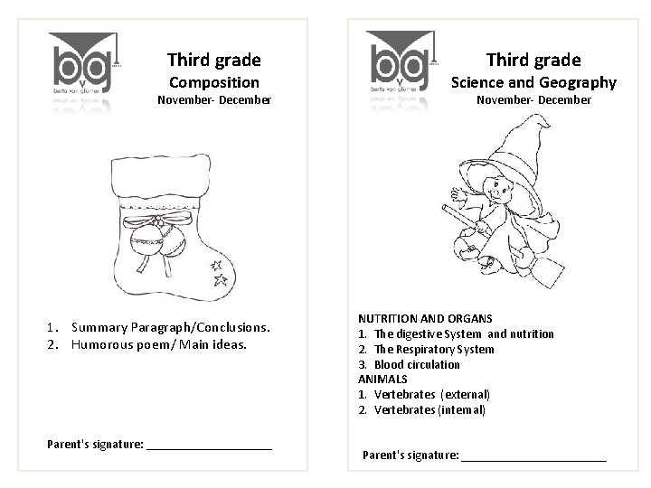 Third grade Composition November- December 1. Summary Paragraph/Conclusions. 2. Humorous poem/ Main ideas. Parent's