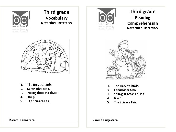 Third grade Reading Comprehension Vocabulary November- December 1. 2. 3. 4. 5. The Harvest