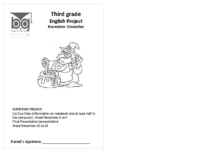 Third grade English Project November- December NUTRITION PROJECT 1 st Due Date (information on
