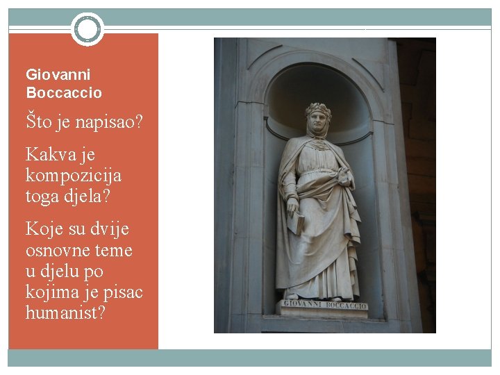 Giovanni Boccaccio Što je napisao? Kakva je kompozicija toga djela? Koje su dvije osnovne