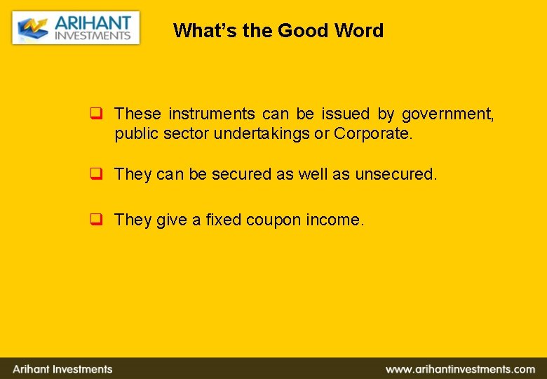 What’s the Good Word q These instruments can be issued by government, public sector