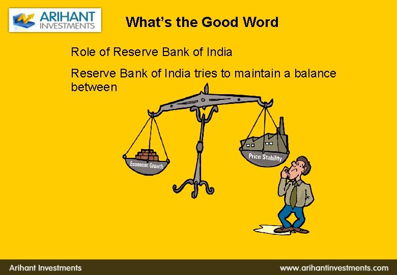 What’s the Good Word Role of Reserve Bank of India tries to maintain a