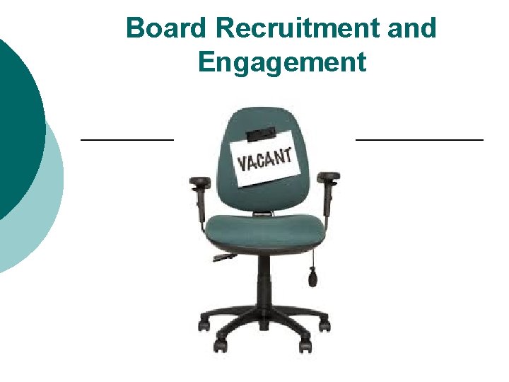 Board Recruitment and Engagement 