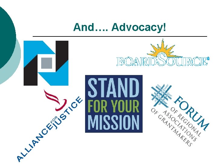 And…. Advocacy! 