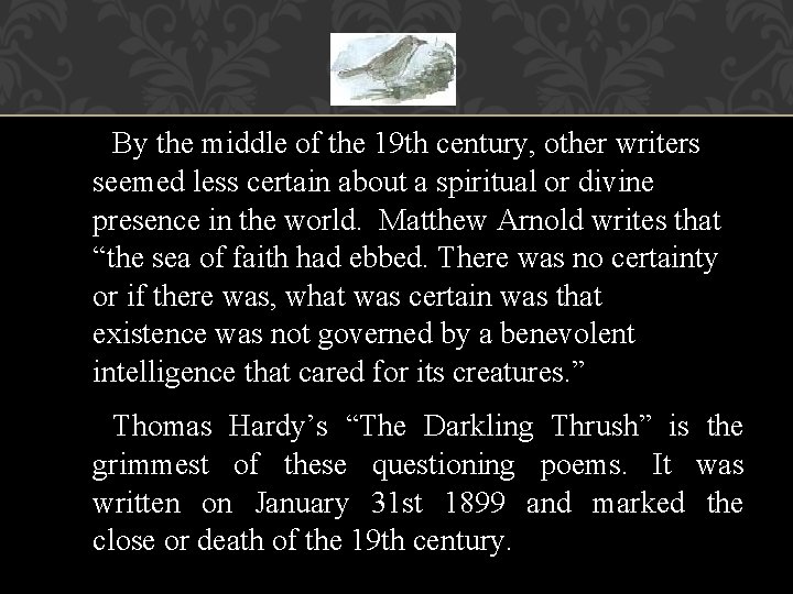 By the middle of the 19 th century, other writers seemed less certain about