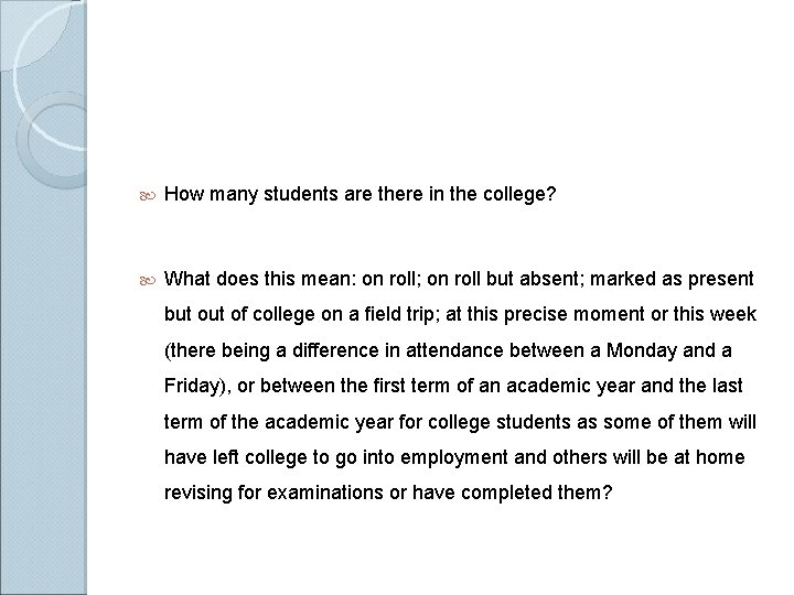  How many students are there in the college? What does this mean: on