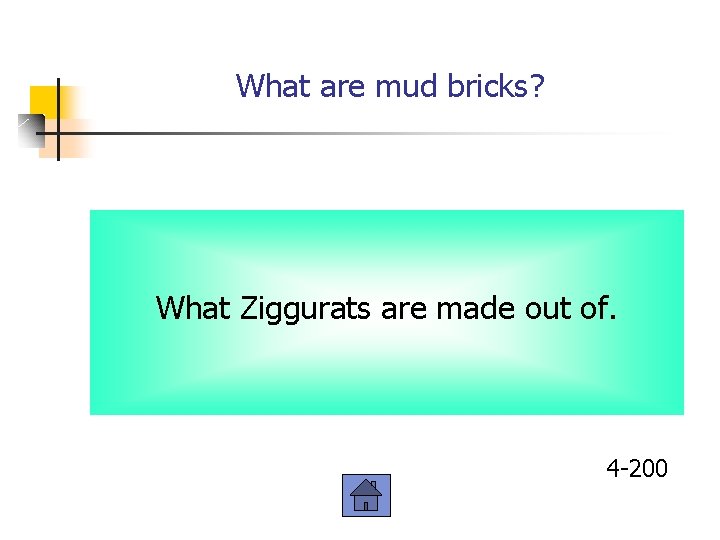 What are mud bricks? What Ziggurats are made out of. 4 -200 