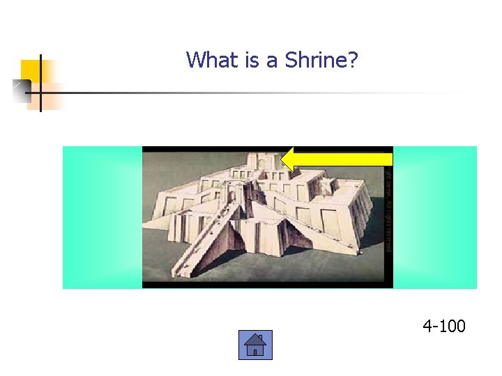 What is a Shrine? 4 -100 