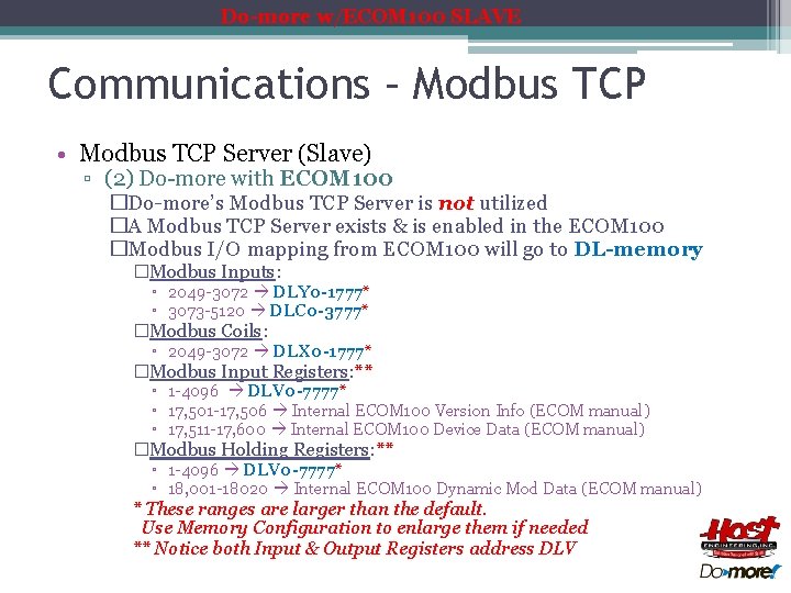 Do-more w/ECOM 100 SLAVE Communications – Modbus TCP • Modbus TCP Server (Slave) ▫