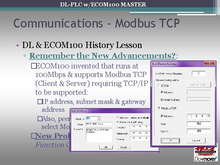 DL-PLC w/ECOM 100 MASTER Communications – Modbus TCP • DL & ECOM 100 History