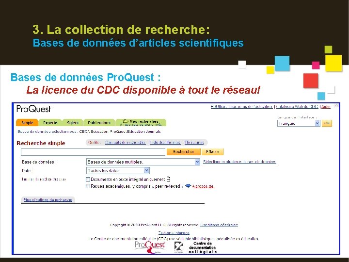 3. La collection de recherche: Bases de données d’articles scientifiques Bases de données Pro.