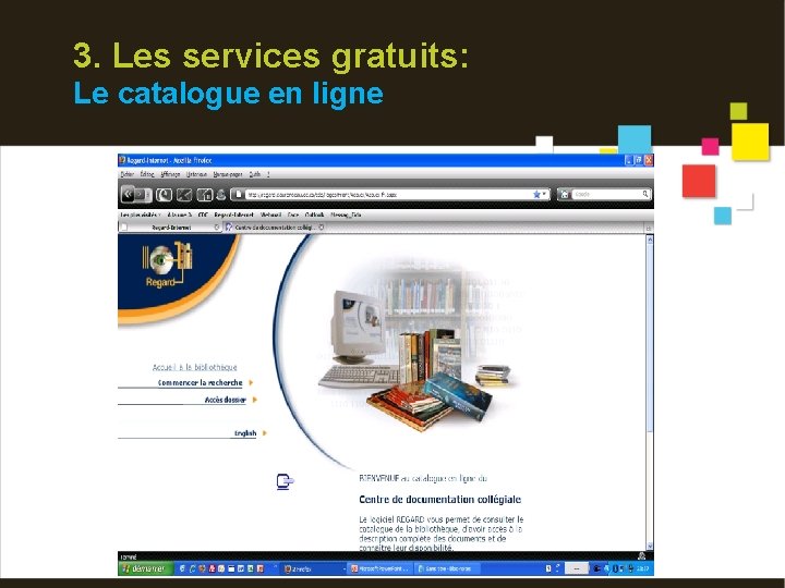 3. Les services gratuits: Le catalogue en ligne 